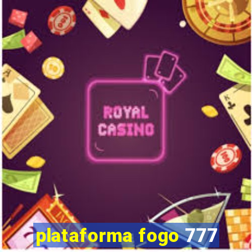 plataforma fogo 777